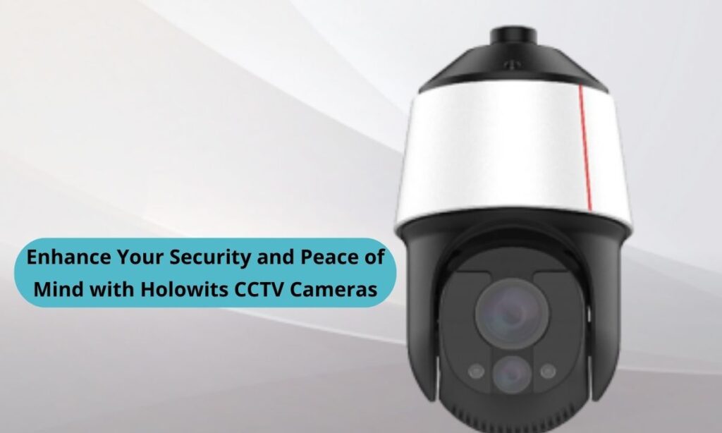 Holowits CCTV Cameras